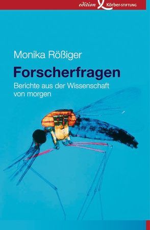 Forscherfragen von Rößiger,  Monika