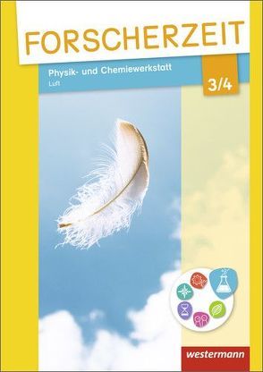 Forscherzeit – Themenhefte für den Sachunterricht von Dirkers,  Karlheinz, Drobig,  Fiona, Krause,  Markus, Leißing,  Gabriele, Peter,  Kristina, Zwirner-Preuß,  Janina