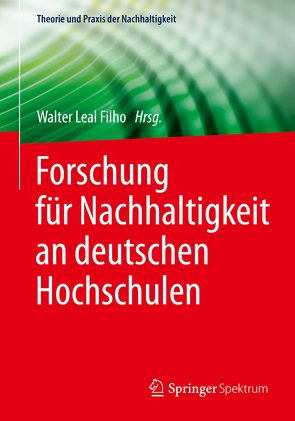 Forschung für Nachhaltigkeit an deutschen Hochschulen von Leal Filho,  Walter