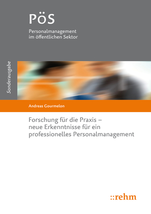 Forschung für die Praxis – neue Erkenntnisse für ein professionelles Personalmanagement von Gourmelon,  Andreas