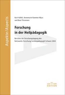 Forschung Heilpädagogik von Haefeli,  Kurt, Kummer Wyss,  Annemarie, Thommen,  Beat