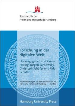 Forschung in der digitalen Welt von Hering,  Rainer, Sarnowsky,  Jürgen, Schaefer,  Christoph, Schaefer,  Udo