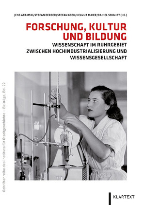 Forschung, Kultur und Bildung von Adamski,  Jens, Berger,  Stefan, Goch,  Stefan, Maier,  Helmut, Schmidt,  Daniel