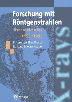 Forschung mit Röntgenstrahlen von Heuck,  Friedrich H.W., Macherauch,  Eckard, Rüttgers,  J.