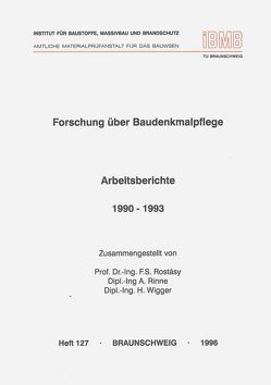 Forschung über Baudenkmalpflege: Arbeitsberichte von Rinne,  Antje, Rostàsy,  Ferdinand S., Wigger,  Heinrich