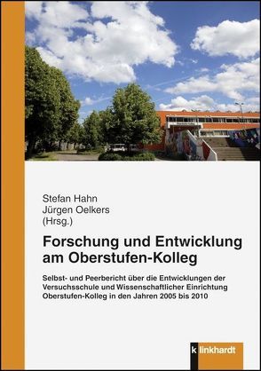 Forschung und Entwicklung am Oberstufen-Kolleg von Hahn,  Stefan, Oelkers,  Jürgen
