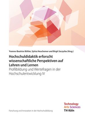 Forschung und Innovation in der Hochschulbildung – Band 5 von Böhler,  Yvonne-Beatrice, Heuchemer,  Sylvia, Szczyrba,  Birgit