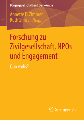 Forschung zu Zivilgesellschaft, NPOs und Engagement von Simsa,  Ruth, Zimmer,  Annette E.