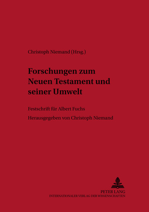 Forschungen zum Neuen Testament und seiner Umwelt von Niemand,  Christoph