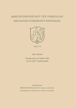 Forschungen zur Reichs-Idee im 16. und 17. Jahrhundert von Rassow,  Peter