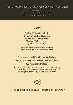 Forschungs- und Entwicklungsarbeiten zur Herstellung von Holzspanwerkstoffen für Konstruktionsteile von Klauditz,  Wilhelm