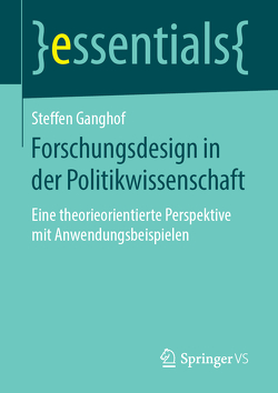 Forschungsdesign in der Politikwissenschaft von Ganghof,  Steffen