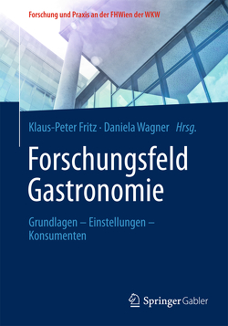 Forschungsfeld Gastronomie von Fritz,  Klaus-Peter, Wagner,  Daniela