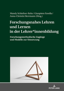 Forschungsnahes Lehren und Lernen in der Lehrer*innenbildung von Favella,  Gianpiero, Herrmann,  Anna-Christin, Schiefner-Rohs,  Mandy