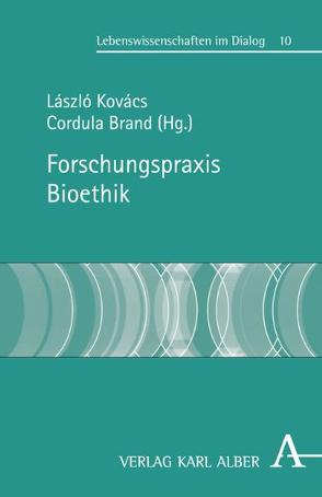 Forschungspraxis Bioethik von Brand,  Cordula, Kovács,  László
