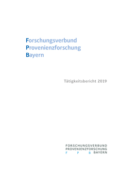 Forschungsverbund Provenienzforschung Bayern von Gramlich,  Johannes, Kellner,  Stephan