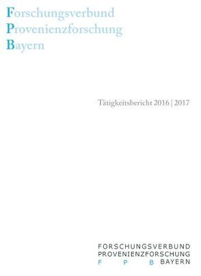 Forschungsverbund Provenienzforschung Bayern von Grimm,  Alfred