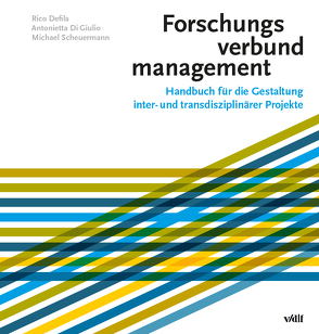 Forschungsverbundmanagement von Defila,  Rico, Di Giulio,  Antonietta, Scheuermann,  Michael