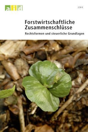 Forstwirtschaftliche Zusammenschlüsse von Schretzmann,  Rainer