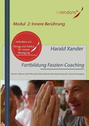 Fortbildung Faszien-Coaching Modul 2: Innere Berührung von Xander,  Harald