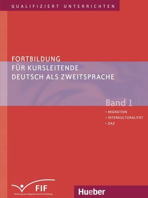 Fortbildung für Kursleitende Deutsch als Zweitsprache von Frank,  Winfried, Kaufmann,  Susan, Vanderheiden,  Elisabeth, Zehnder,  Erich