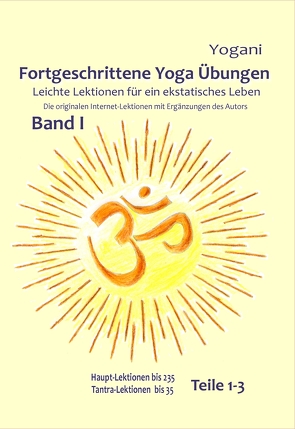 Fortgeschrittene Yoga Übungen Band I von Prokop,  Bernd, Yogani