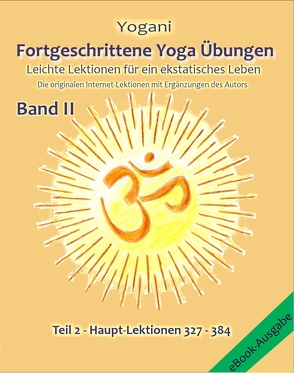 Fortgeschrittene Yoga Übungen – Band II – Teil 1 von Prokop,  Bernd, Yogani