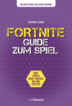 Fortnite Guide von Kuhn,  Damien