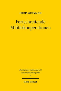 Fortschreitende Militärkooperationen von Gutmann,  Chris
