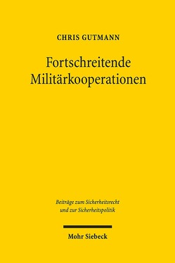 Fortschreitende Militärkooperationen von Gutmann,  Chris