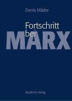 Fortschritt bei Marx von Mäder,  Denis