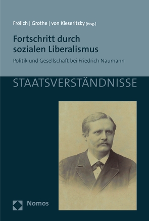 Fortschritt durch sozialen Liberalismus von Froelich,  Juergen, Grothe,  Ewald, Kieseritzky,  Wolther von