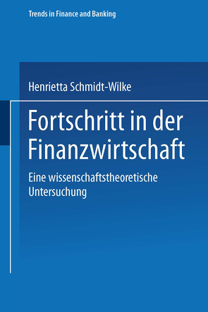Fortschritt in der Finanzwirtschaft von Schmidt-Wilke,  Henrietta