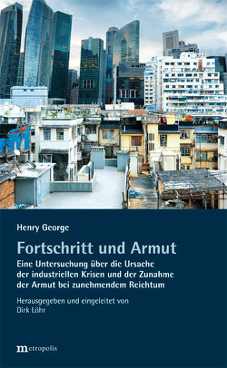 Fortschritt und Armut von George,  Henry, Gütschow,  C.D.F., Löhr,  Dirk, Plassmann,  Florenz