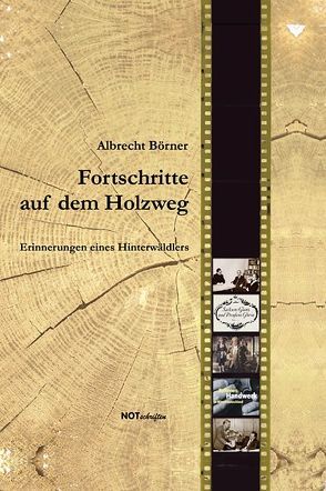 Fortschritte auf dem Holzweg von Börner,  Albrecht