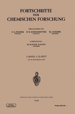 Fortschritte der Chemischen Forschung von Fischer,  Prof. Dr. F. G., Kohlschütter,  Prof. Dr. H. W., Mayer-Kaupp,  Dr. H., Schäfer,  Prof. Dr. Kl.
