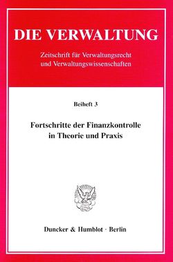 Fortschritte der Finanzkontrolle in Theorie und Praxis. von Schulze-Fielitz,  Helmuth