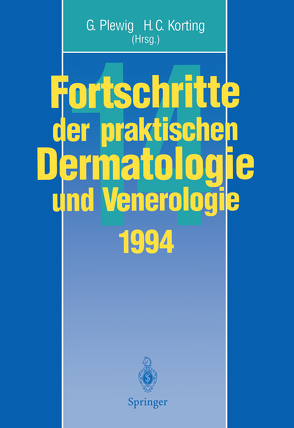 Fortschritte der praktischen Dermatologie und Venerologie von Korting,  Hans C., Plewig,  Gerd