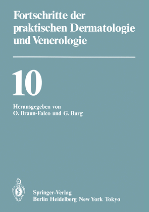 Fortschritte der praktischen Dermatologie und Venerologie von Braun-Falco,  O., Burg,  G.
