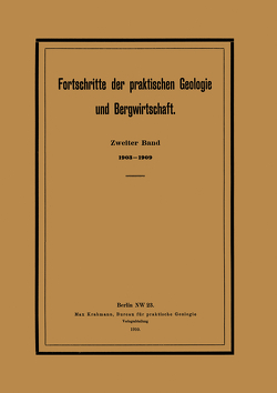 Fortschritte der praktischen Geologie und Bergwirtschaft von Krahmann,  Max