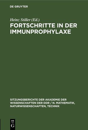 Fortschritte in der Immunprophylaxe von Albrecht,  Rosemarie, Röhrer,  Heinz, Stiller,  Heinz