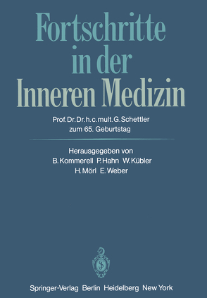 Fortschritte in der Inneren Medizin von Hahn,  P., Kommerell,  R., Kübler,  W., Mörl,  H., Weber,  E.