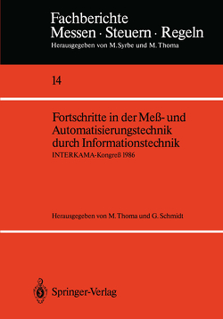 Fortschritte in der Meß- und Automatisierungstechnik durch Informationstechnik von Schmidt,  Günther, Thoma,  M.