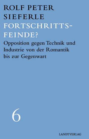 Fortschrittsfeinde? von Lehnert,  Erik, Sieferle,  Rolf Peter