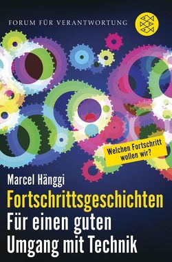 Fortschrittsgeschichten von Hänggi,  Marcel