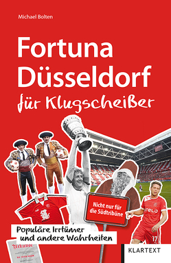 Fortuna Düsseldorf für Klugscheißer von Bolten,  Michael