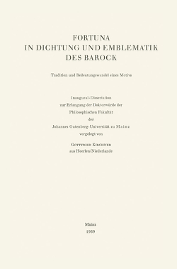 Fortuna in Dichtung und Emblematik des Barock von Kirchner,  Gottfried