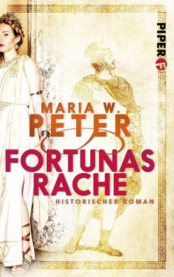 Fortunas Rache von Peter,  Maria W.