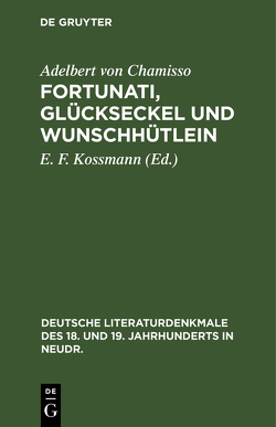 Fortunati, Glückseckel und Wunschhütlein von Chamisso,  Adelbert von, Kossmann,  E.F.