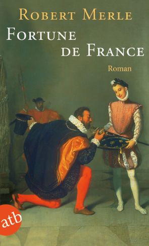 Fortune de France von Merle,  Robert, Täubert,  Ilse, Völkl,  Edgar